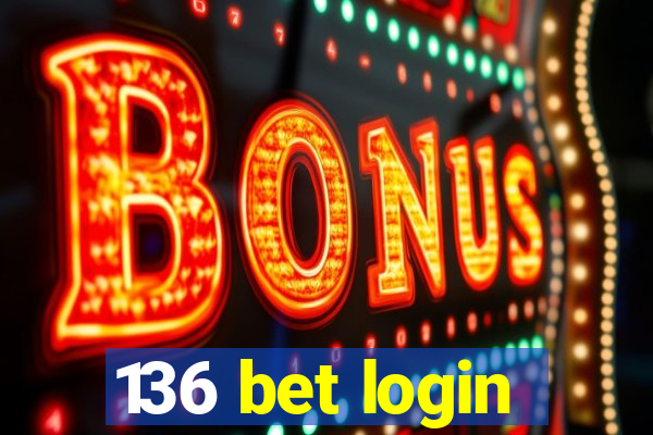 136 bet login